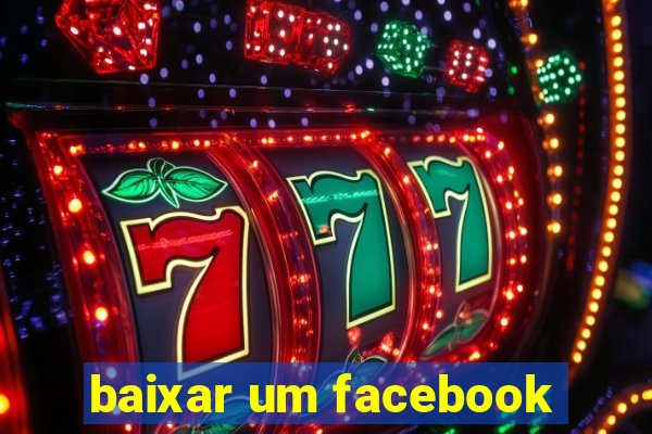 baixar um facebook